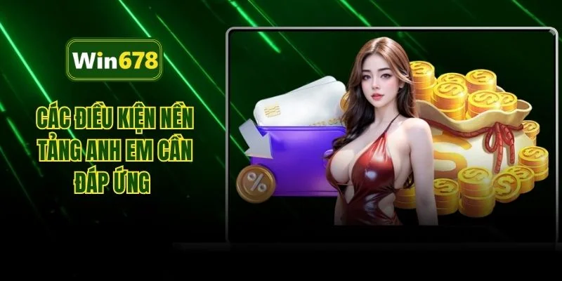 Các điều kiện nền tảng anh em cần đáp ứng