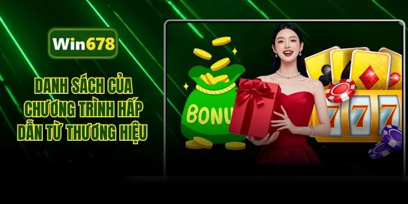 Danh sách của chương trình hấp dẫn từ thương hiệu  